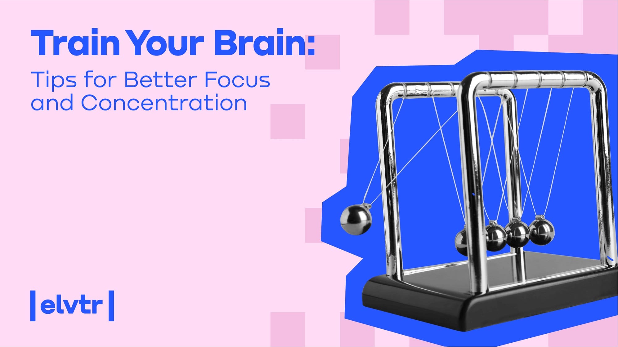 TRAIN YOUR BRAIN: TIPS FOR BETTER FOCUS AND CONCENTRATION image