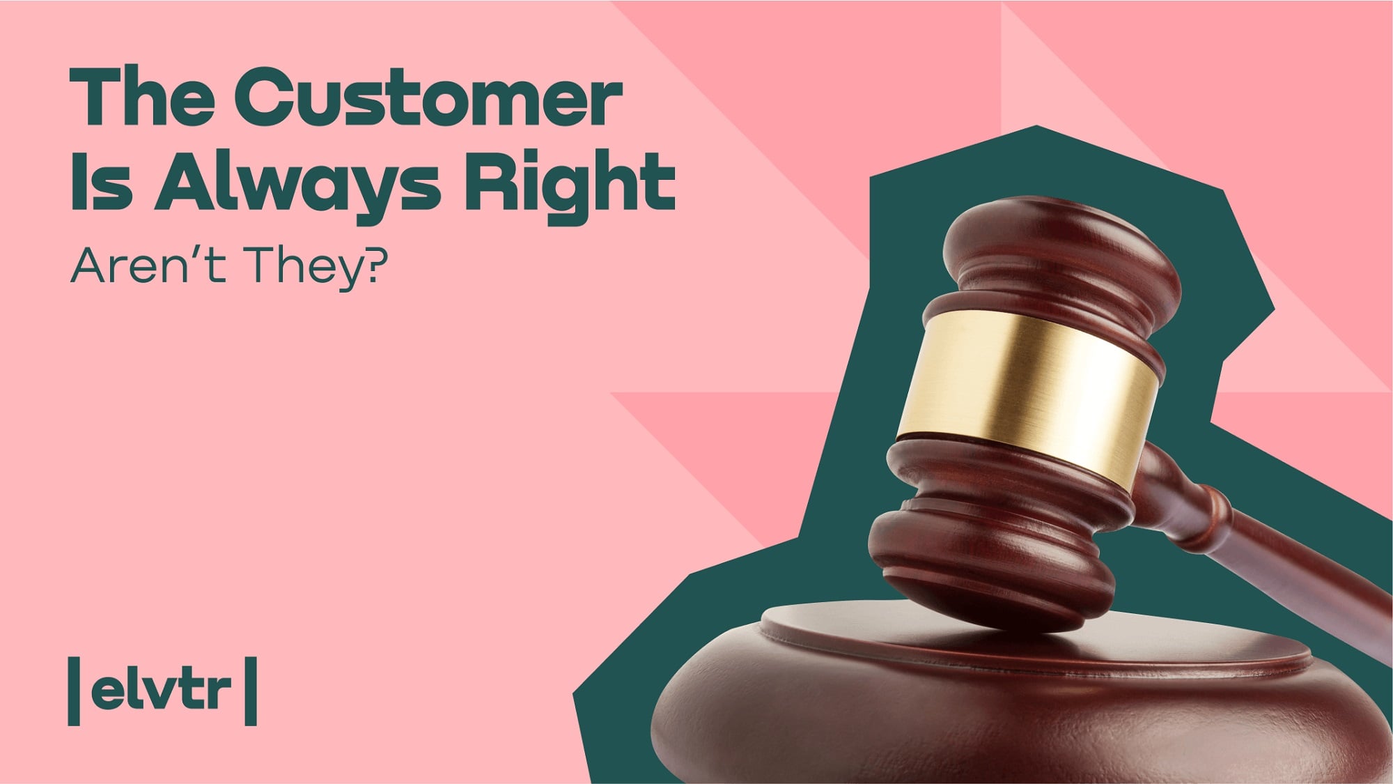 The Customer Is Always Right, Aren’t They? image
