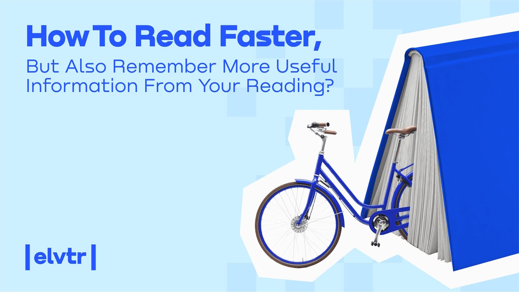HOW TO READ FASTER, BUT ALSO REMEMBER MORE USEFUL INFORMATION FROM YOUR READING? image
