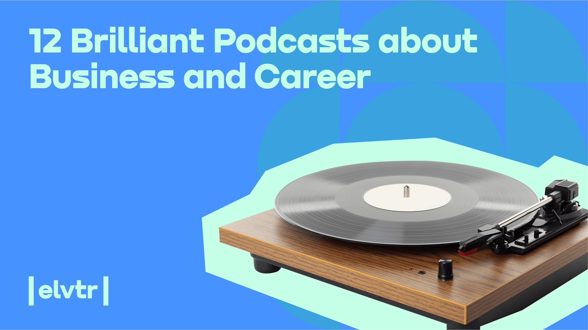 Feeling Stuck? 12 Brilliant Podcasts about Business and Career image