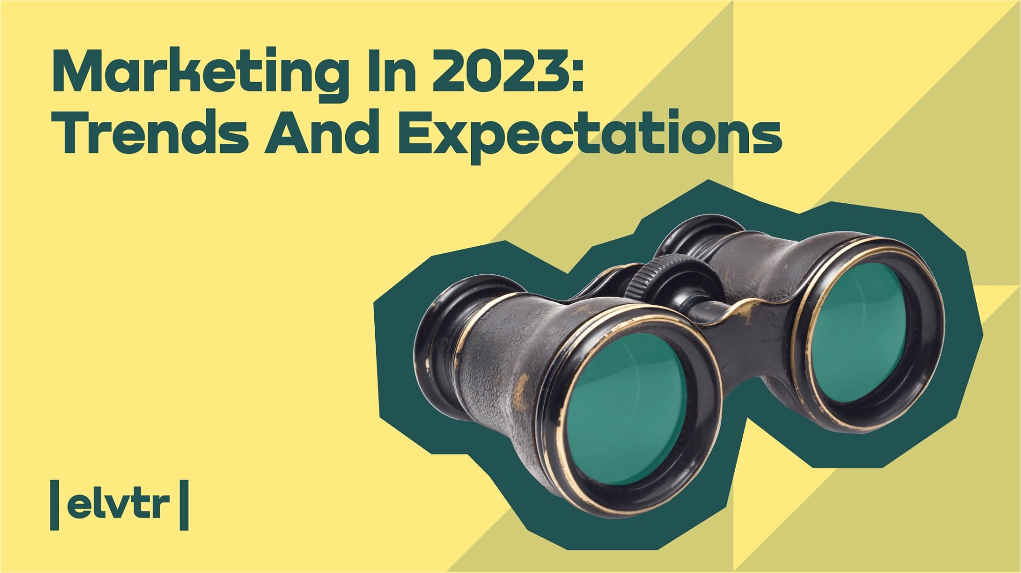 Marketing In 2023: Trends And Expectations image