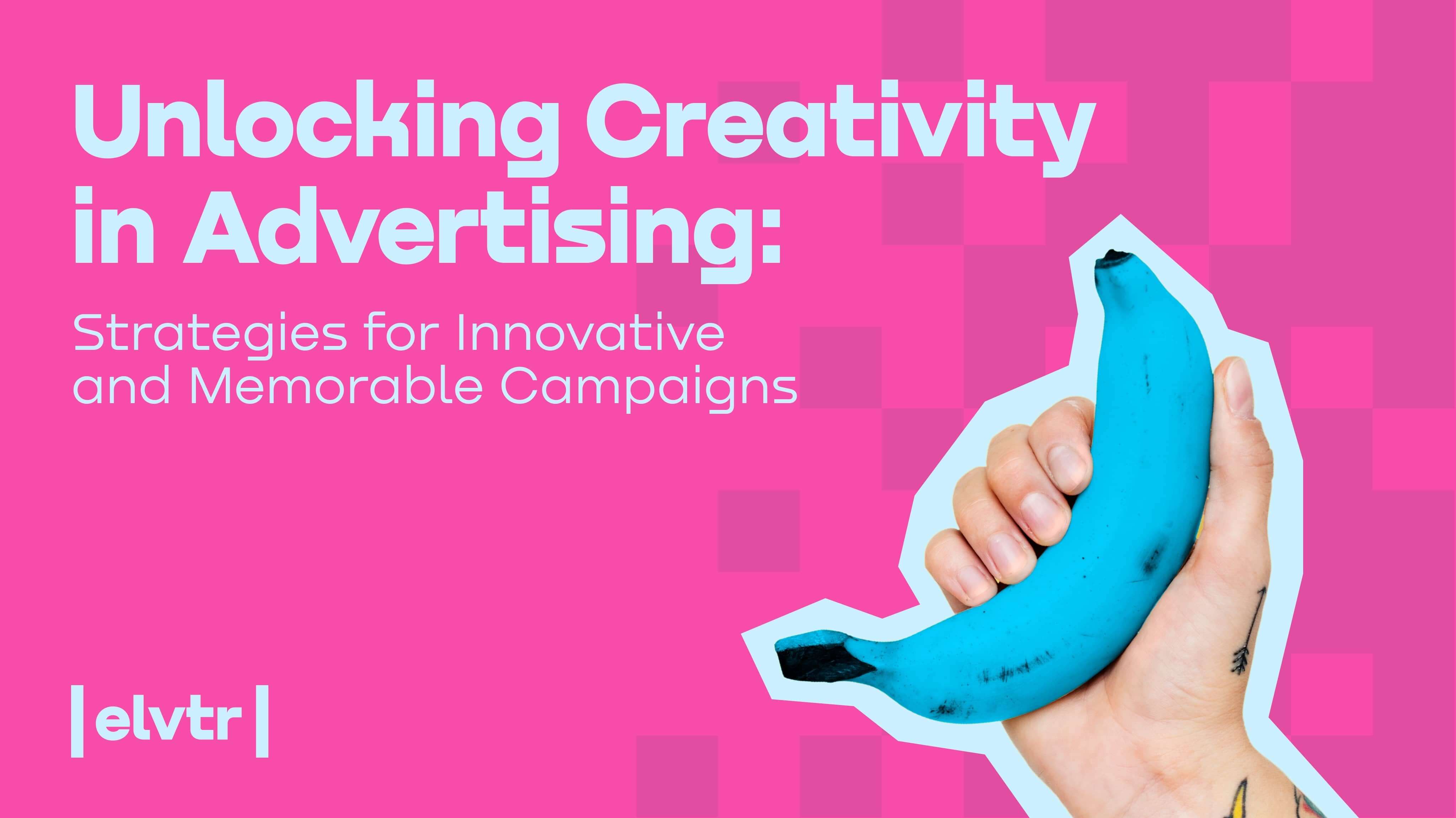 Unlocking Creativity in Advertising: Strategies for Innovative and Memorable Campaigns image