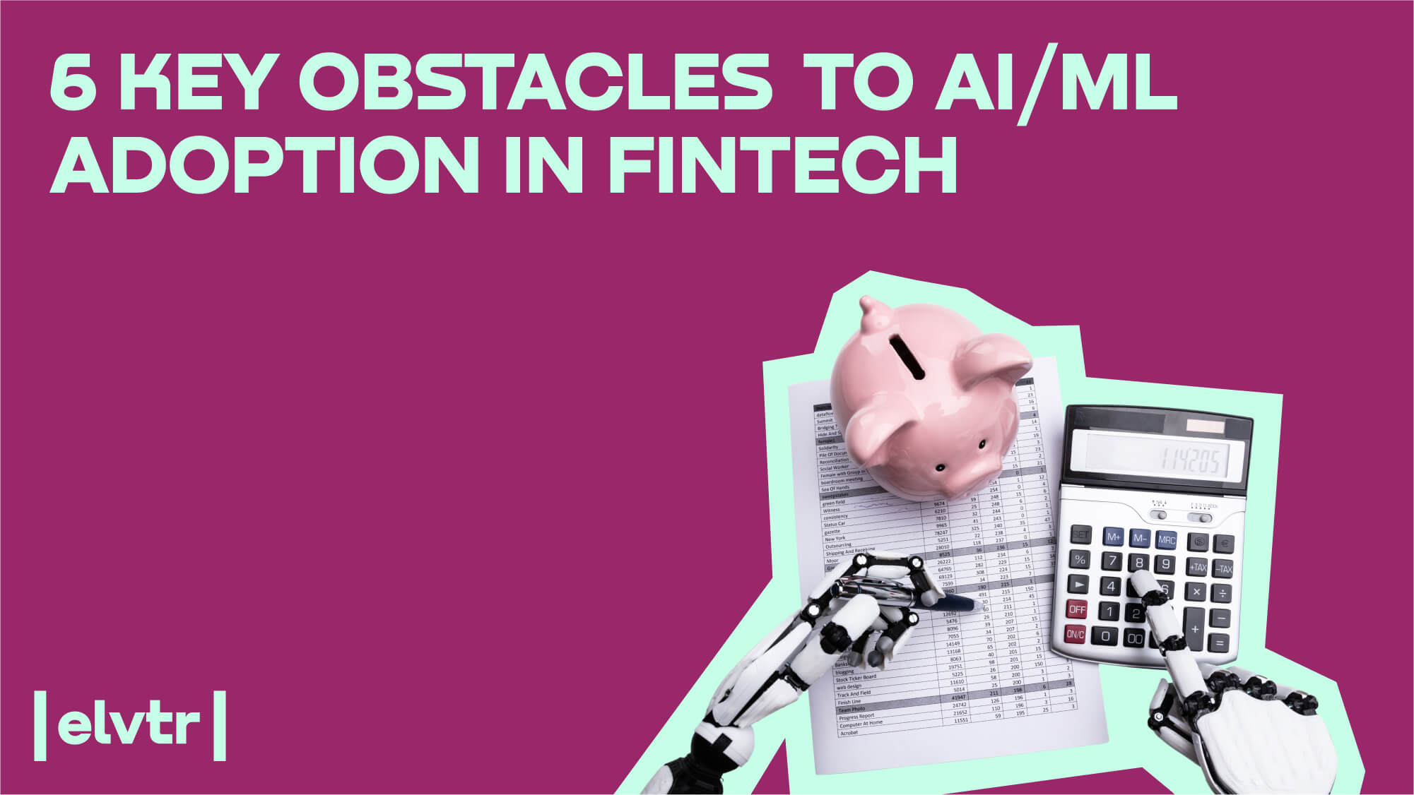 6 Key Obstacles to AI/ML Adoption in FinTech image